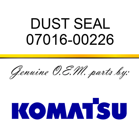 DUST SEAL 07016-00226