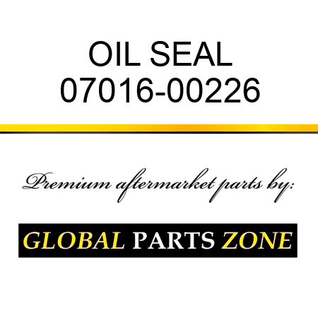 OIL SEAL 07016-00226