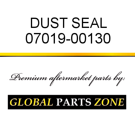 DUST SEAL 07019-00130