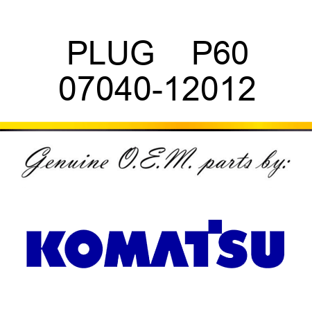 PLUG    P60 07040-12012