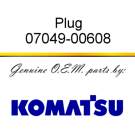 Plug 07049-00608