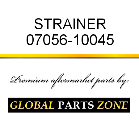 STRAINER 07056-10045