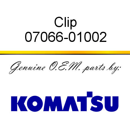 Clip 07066-01002
