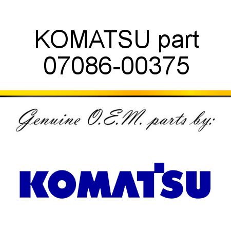 KOMATSU part 07086-00375