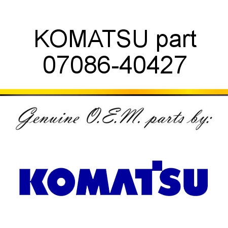 KOMATSU part 07086-40427