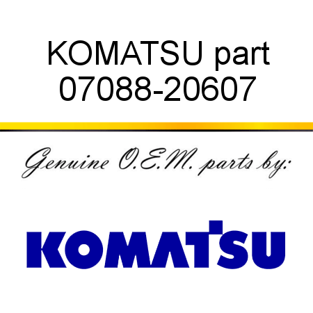 KOMATSU part 07088-20607