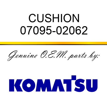 CUSHION 07095-02062