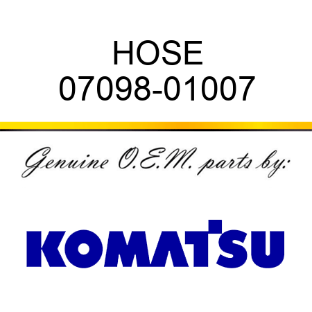 HOSE 07098-01007