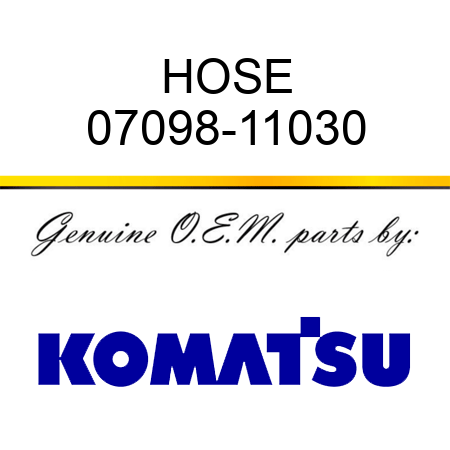 HOSE 07098-11030