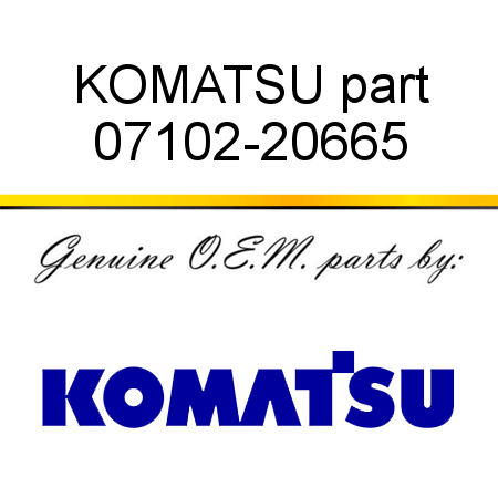 KOMATSU part 07102-20665