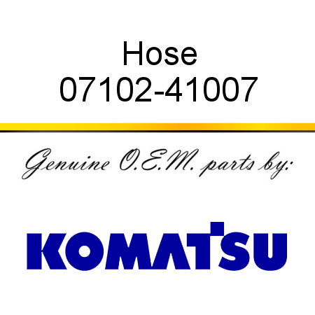 Hose 07102-41007