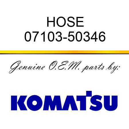 HOSE 07103-50346