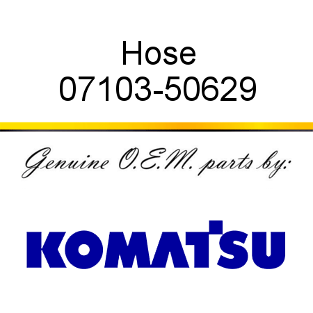 Hose 07103-50629