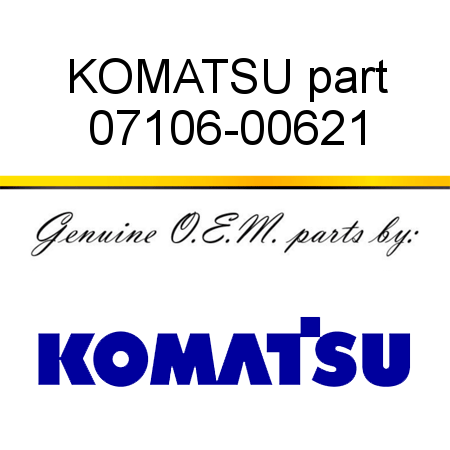 KOMATSU part 07106-00621