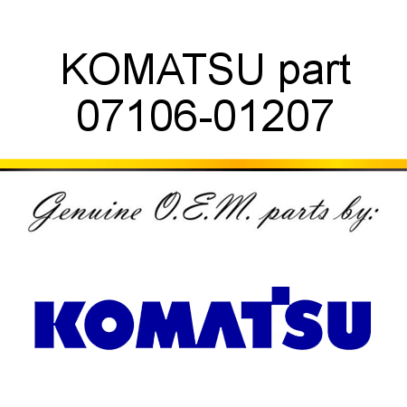 KOMATSU part 07106-01207