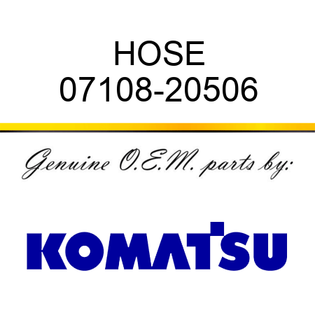 HOSE 07108-20506