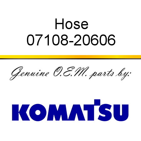 Hose 07108-20606