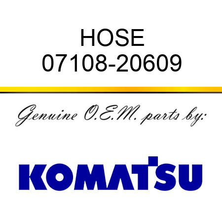 HOSE 07108-20609