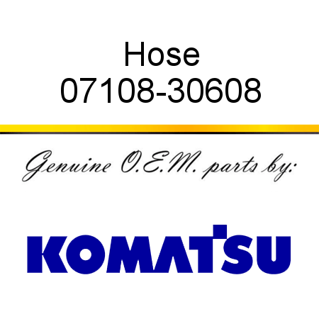 Hose 07108-30608