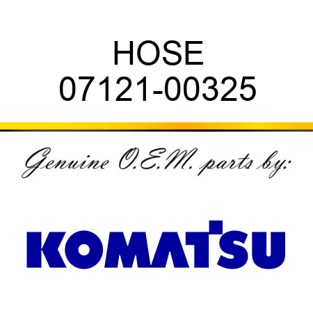 HOSE 07121-00325