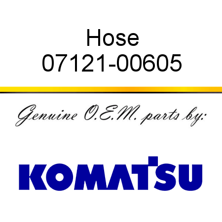 Hose 07121-00605