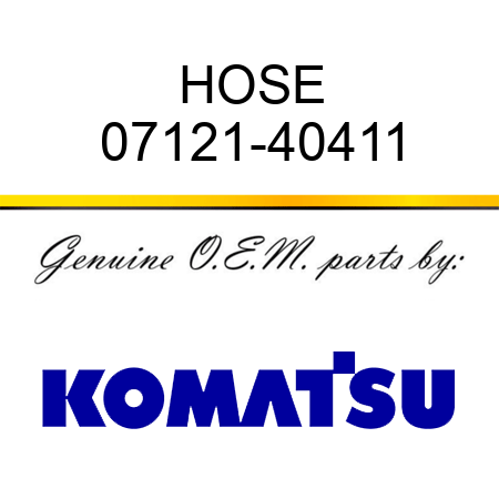 HOSE 07121-40411