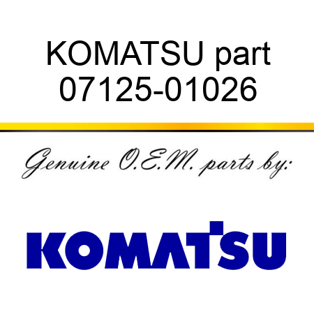 KOMATSU part 07125-01026