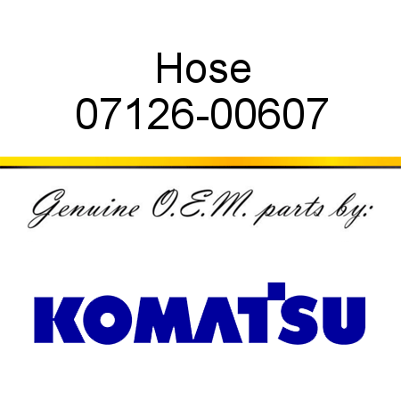 Hose 07126-00607