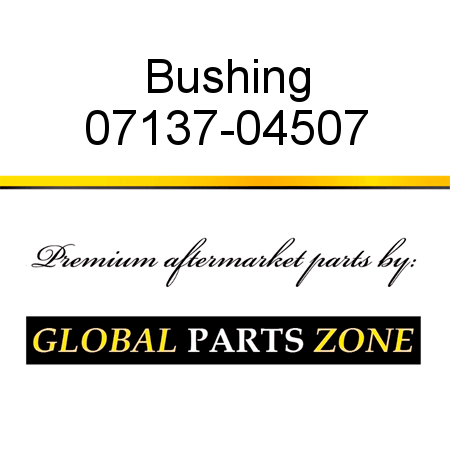 Bushing 07137-04507