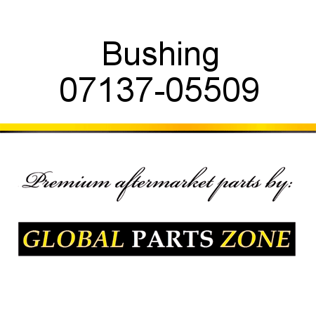 Bushing 07137-05509