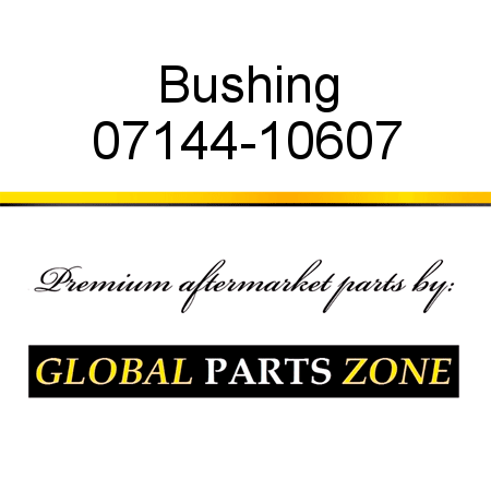 Bushing 07144-10607