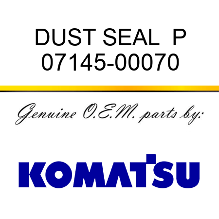 DUST SEAL  P 07145-00070