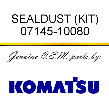 SEAL,DUST (KIT) 07145-10080