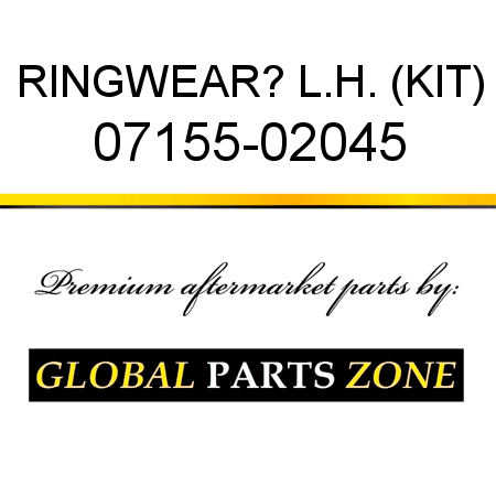 RING,WEAR? L.H. (KIT) 07155-02045