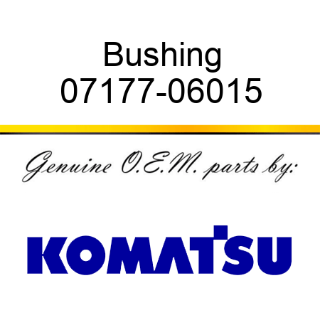 Bushing 07177-06015