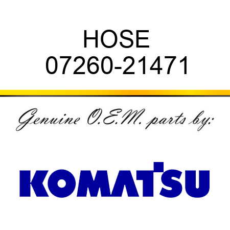 HOSE 07260-21471