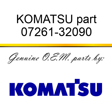 KOMATSU part 07261-32090