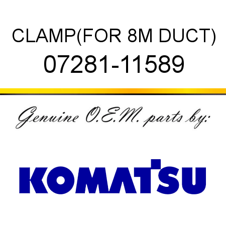 CLAMP,(FOR 8M DUCT) 07281-11589