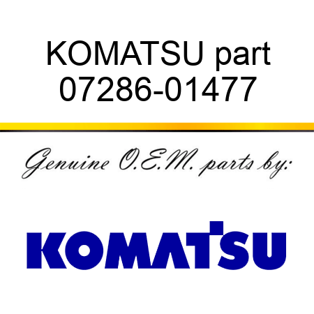 KOMATSU part 07286-01477