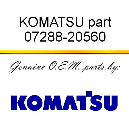 KOMATSU part 07288-20560