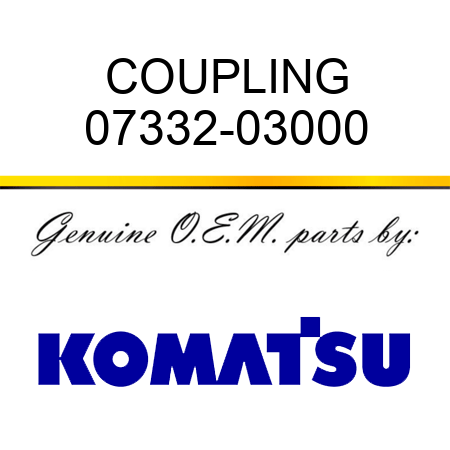 COUPLING 07332-03000