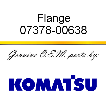 Flange 07378-00638