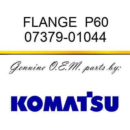 FLANGE  P60 07379-01044