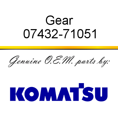 Gear 07432-71051