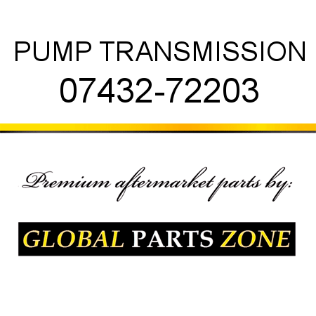 PUMP, TRANSMISSION 07432-72203