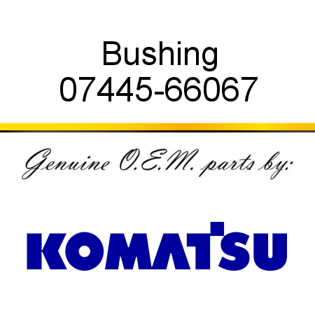 Bushing 07445-66067