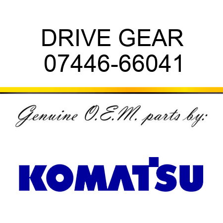 DRIVE GEAR 07446-66041