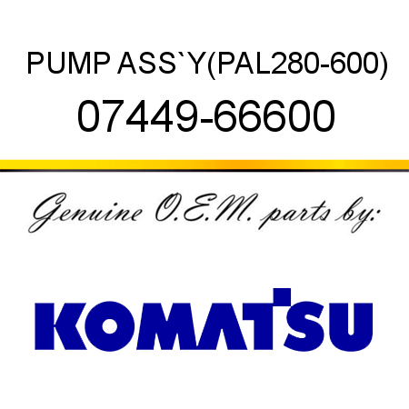 PUMP ASS`Y,(PAL280-600) 07449-66600