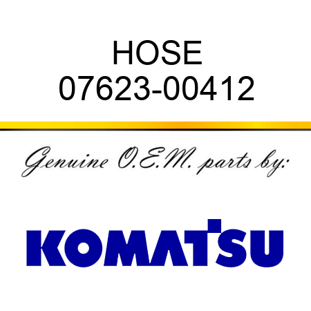 HOSE 07623-00412