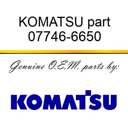 KOMATSU part 07746-6650